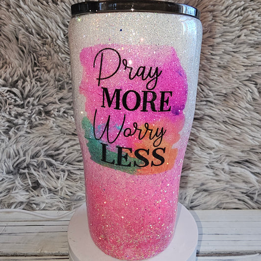 Pray more worry less