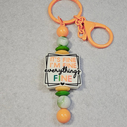 I'm fine...everything's fine keychain